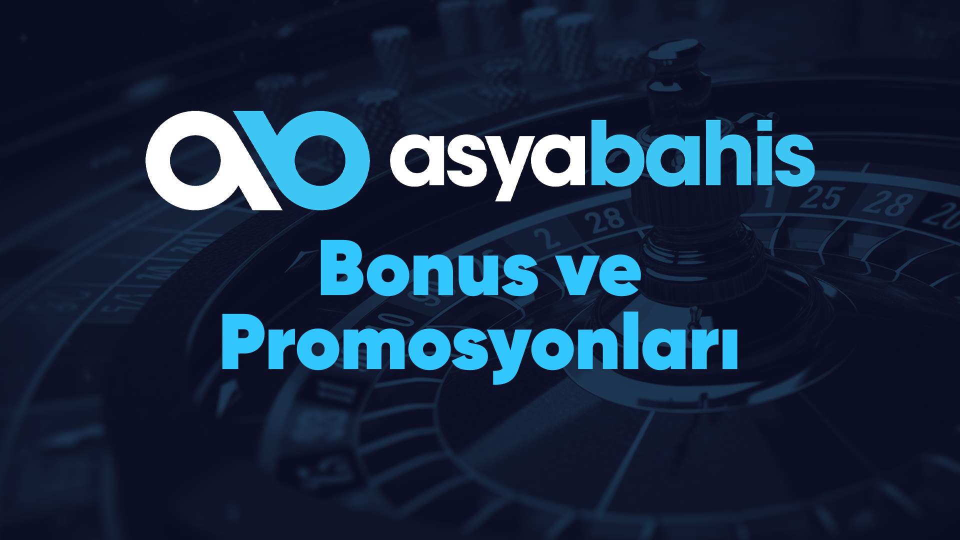 asyabahis bonus ve promosyonları