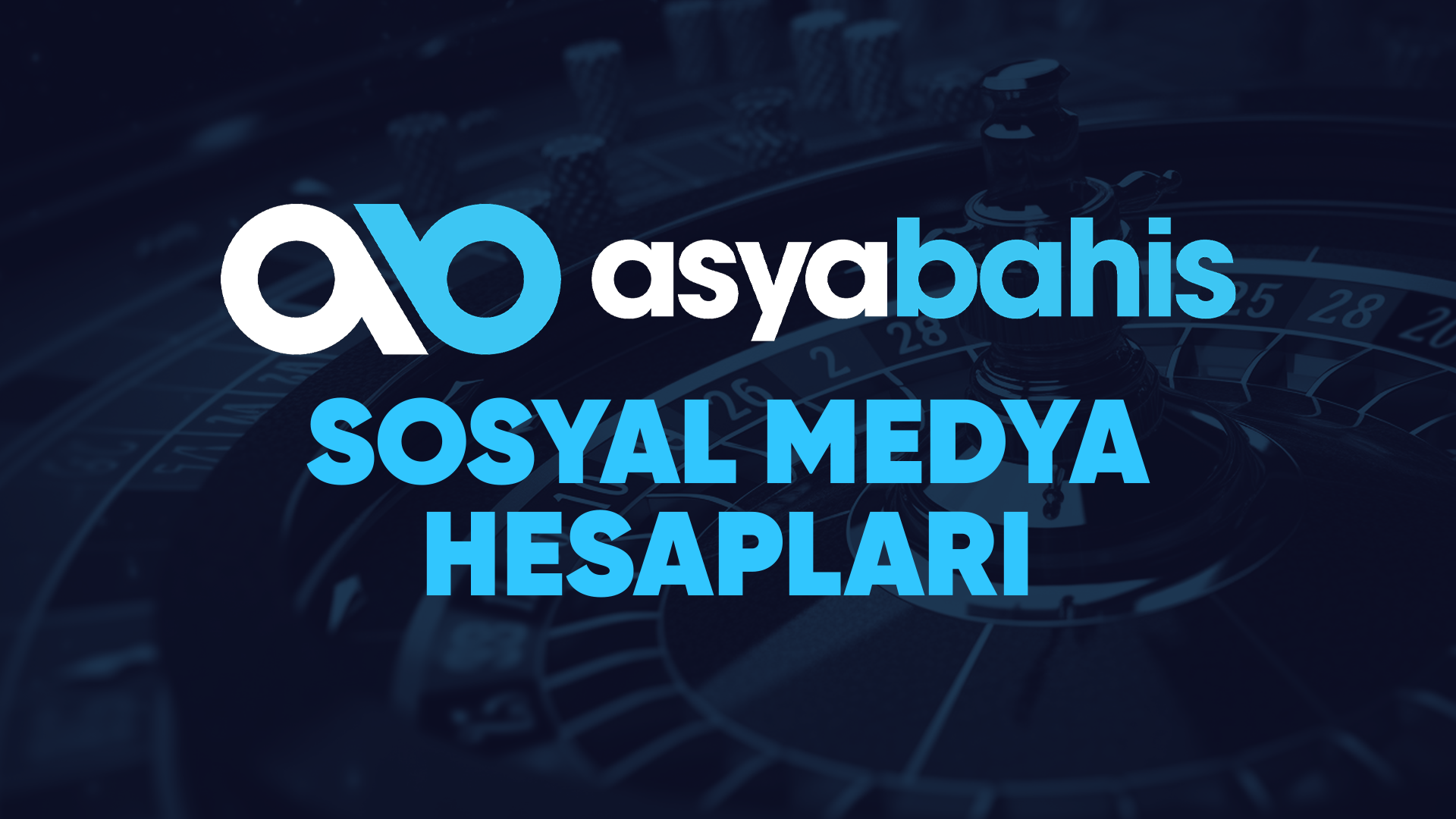asyabahis sosyal medya hesapları