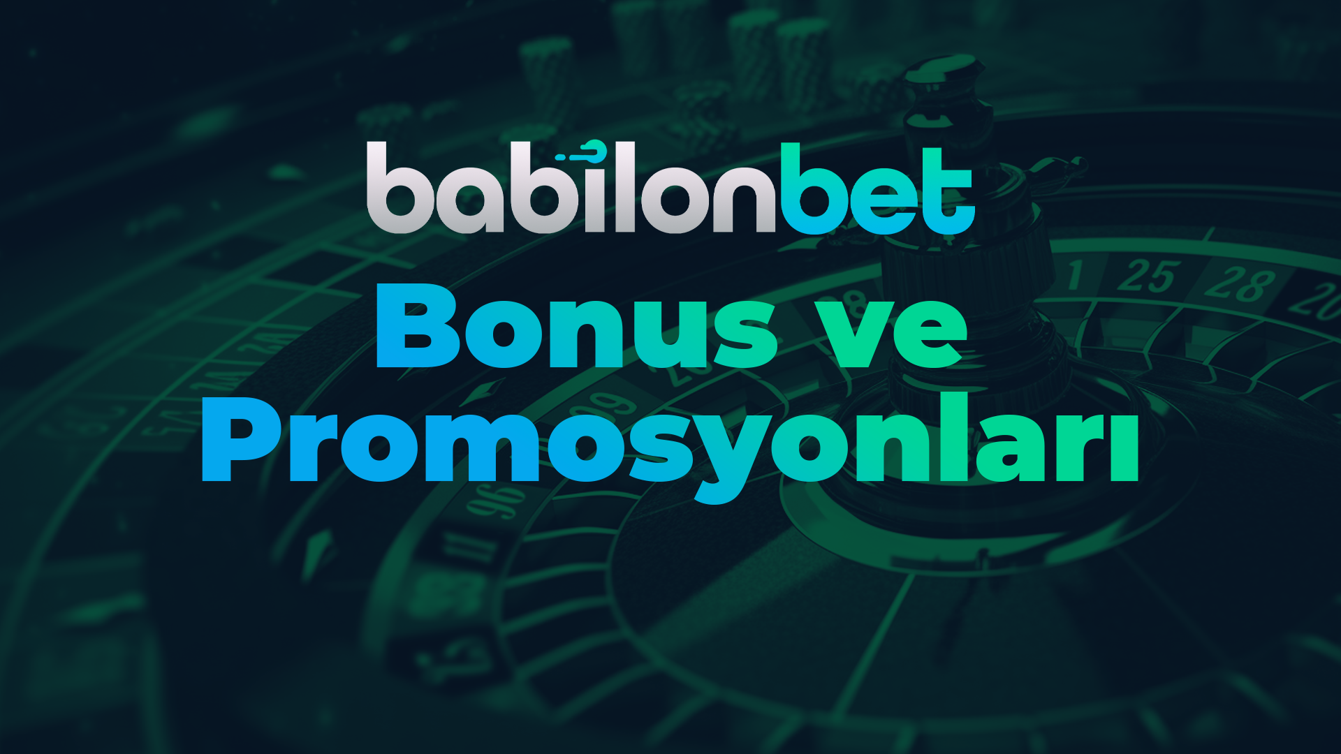 babilonbet bonus ve promosyonları
