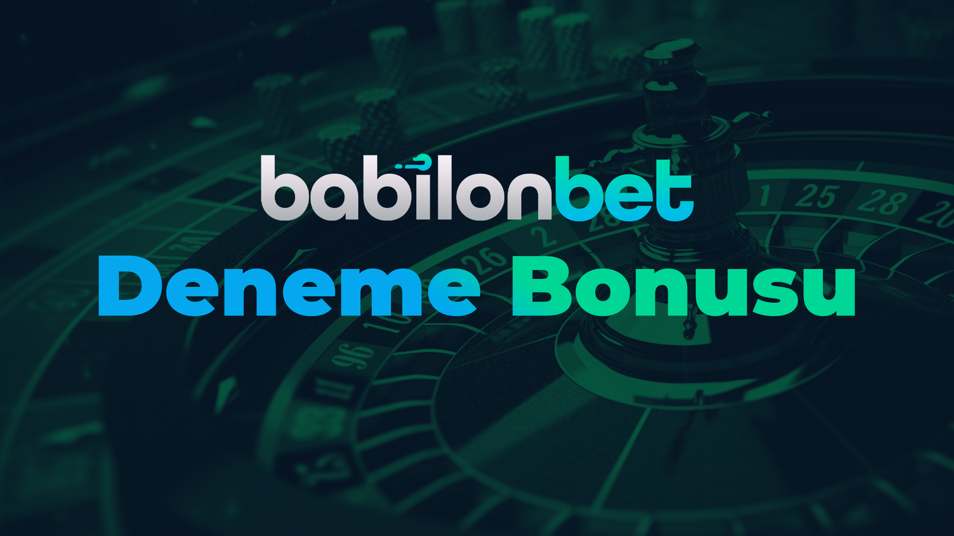 babilonbet deneme bonusu