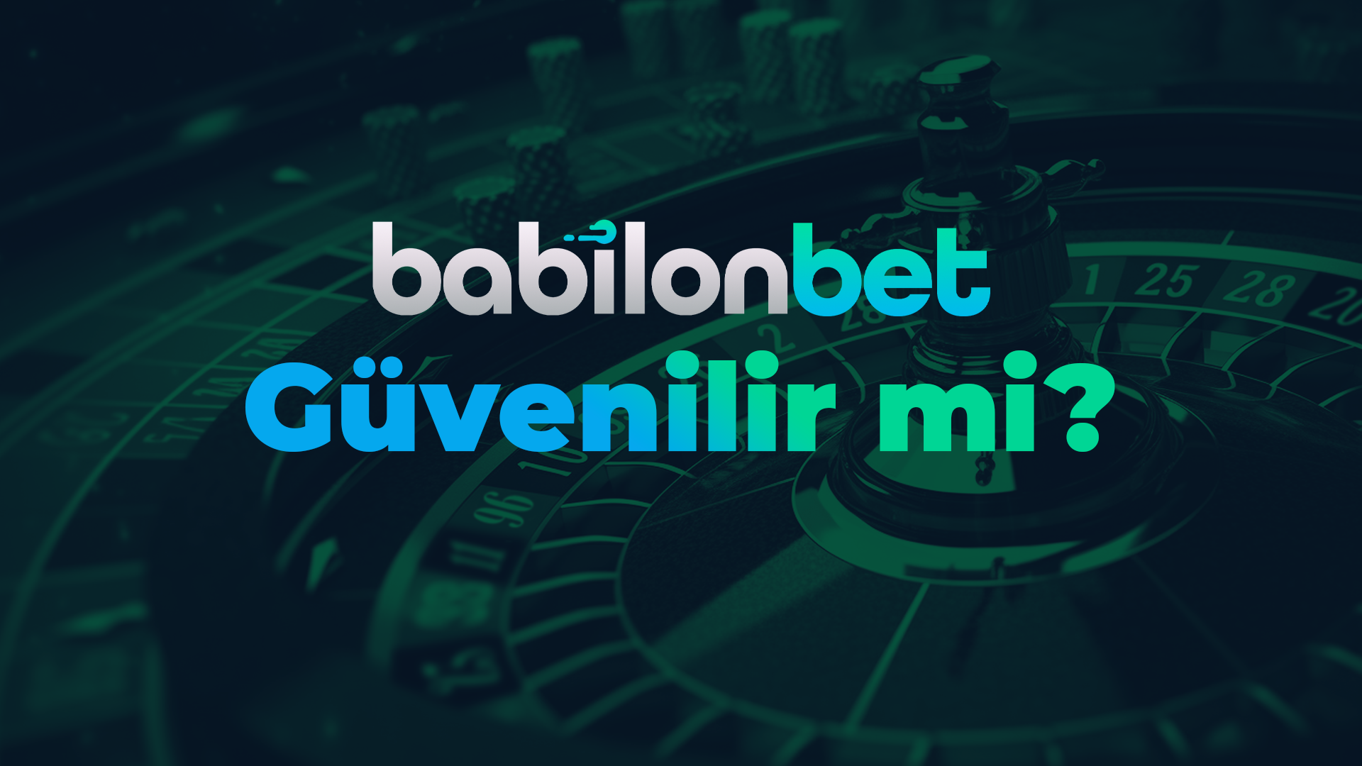 babilonbet güvenilir mi?