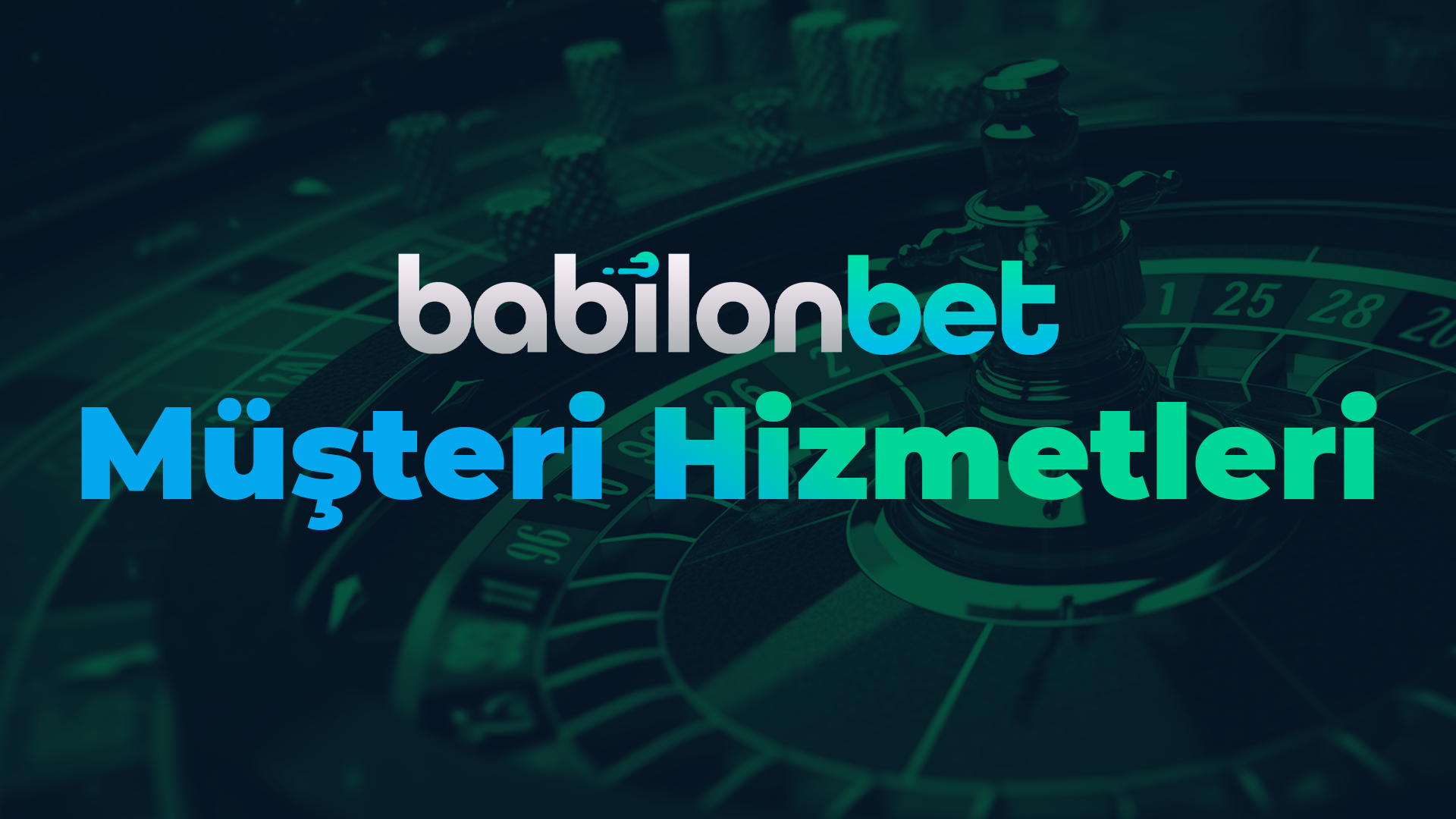 babilonbet müşteri hizmetleri