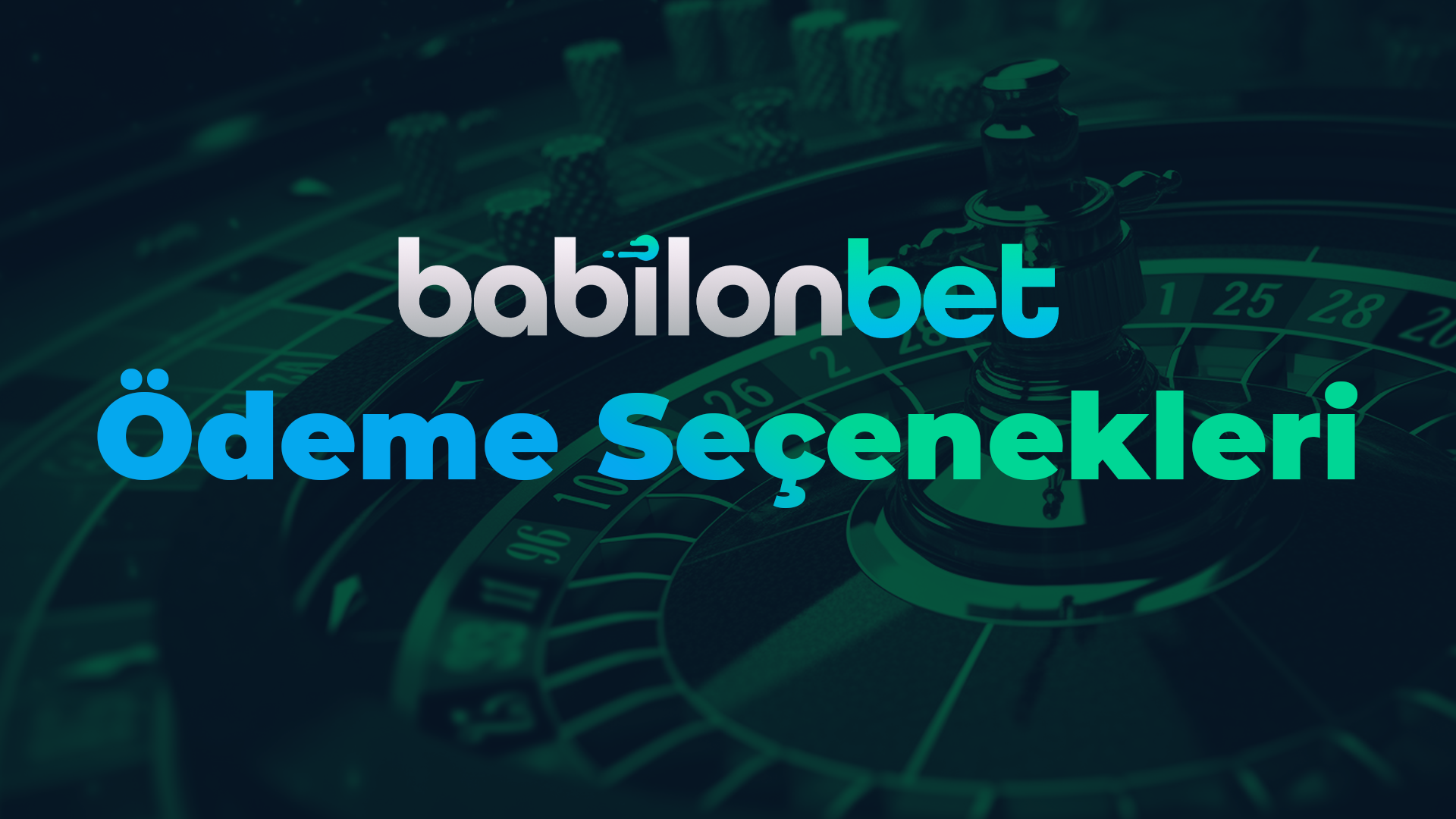 babilonbet ödeme seçenekleri