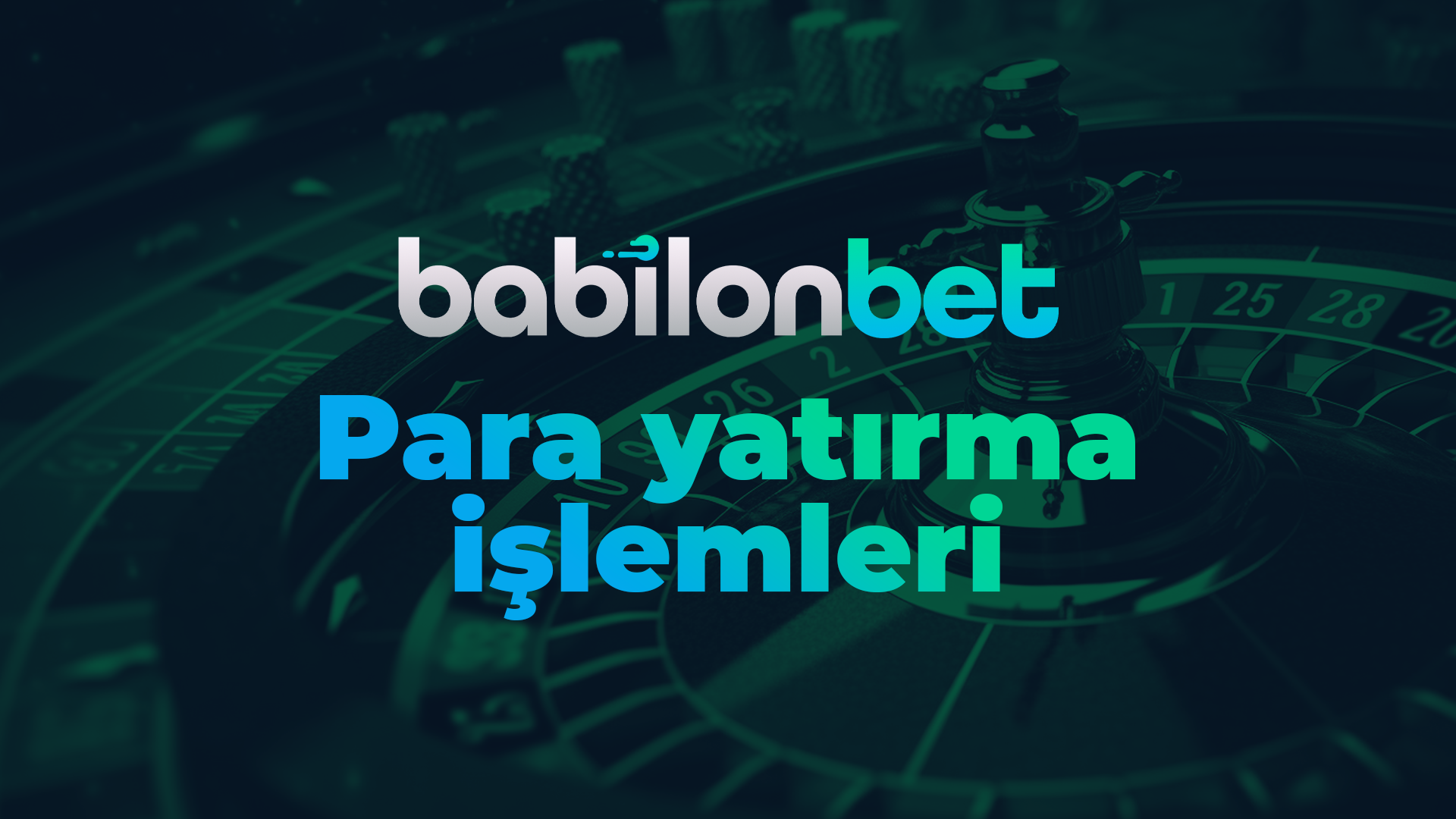 babilonbet para yatırma