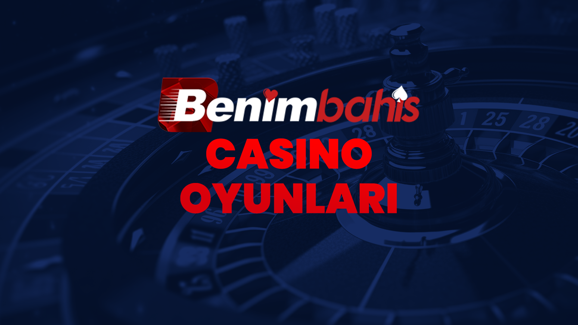 benimbahis casino oyunları