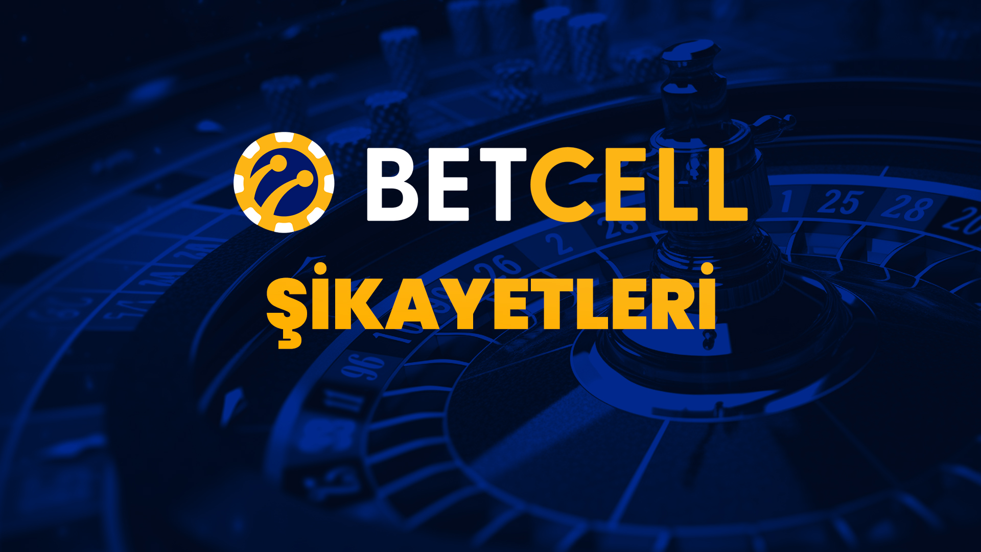 betcell şikayetleri