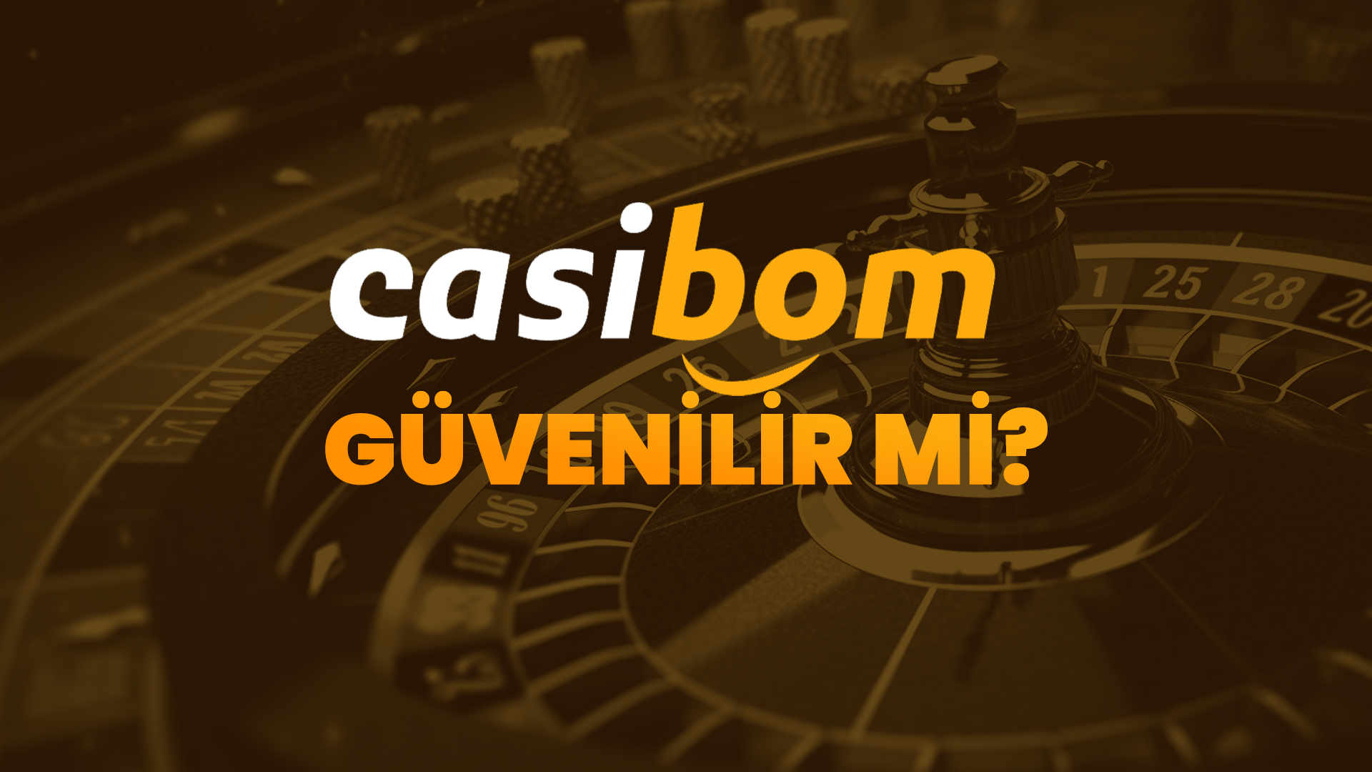casibom güvenilir mi?