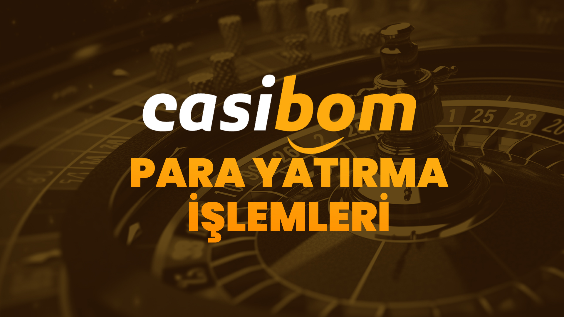 casibom para yatırma işlemleri