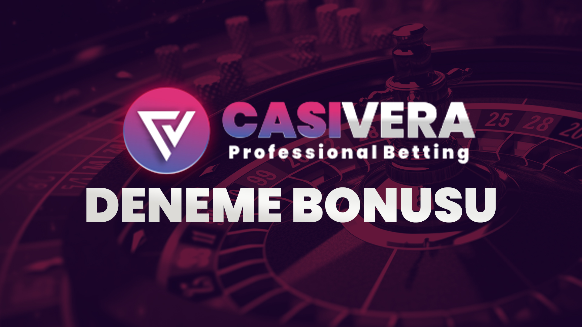 casivera deneme bonusu