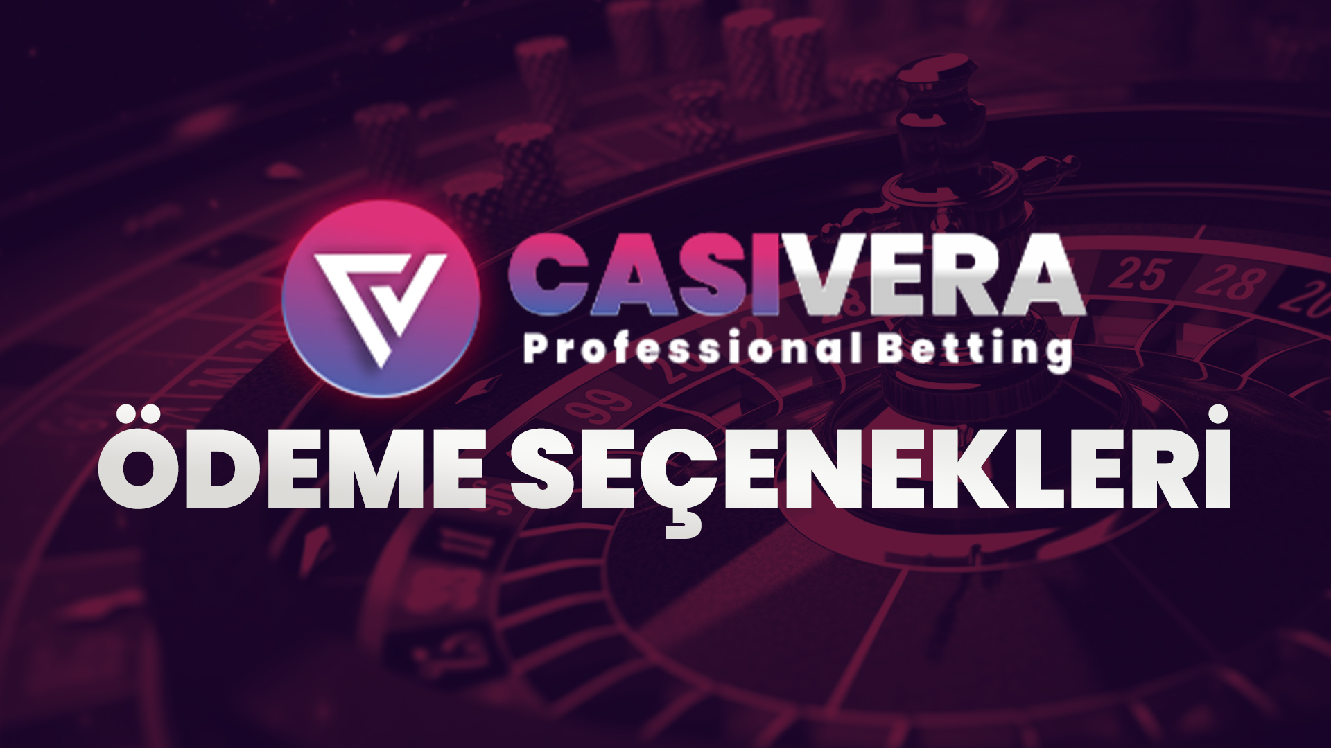 casivera ödeme seçenekleri