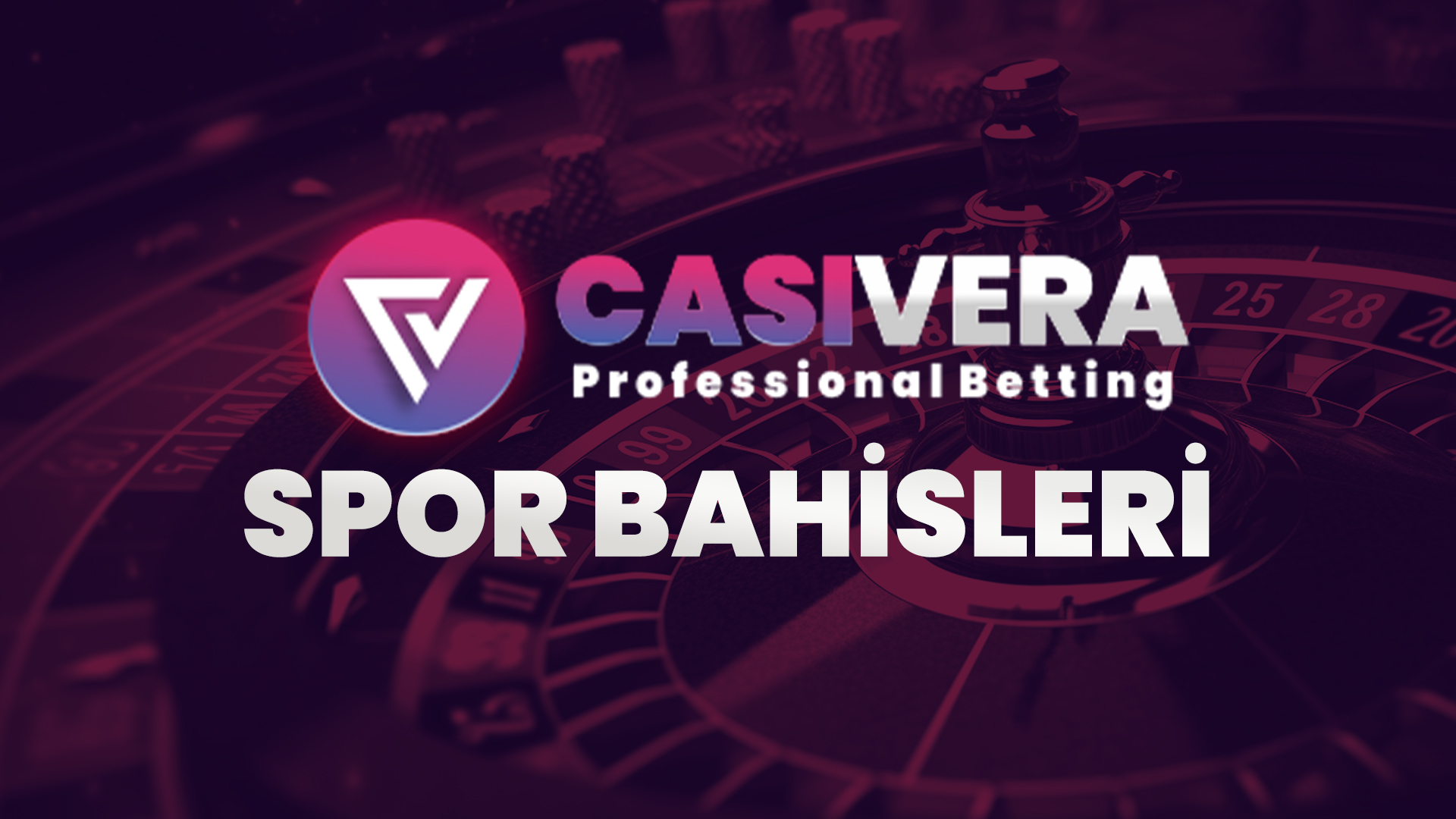 casivera spor bahisleri