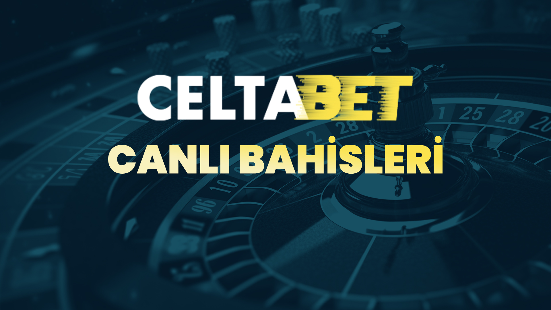 celtabet canlı bahisleri