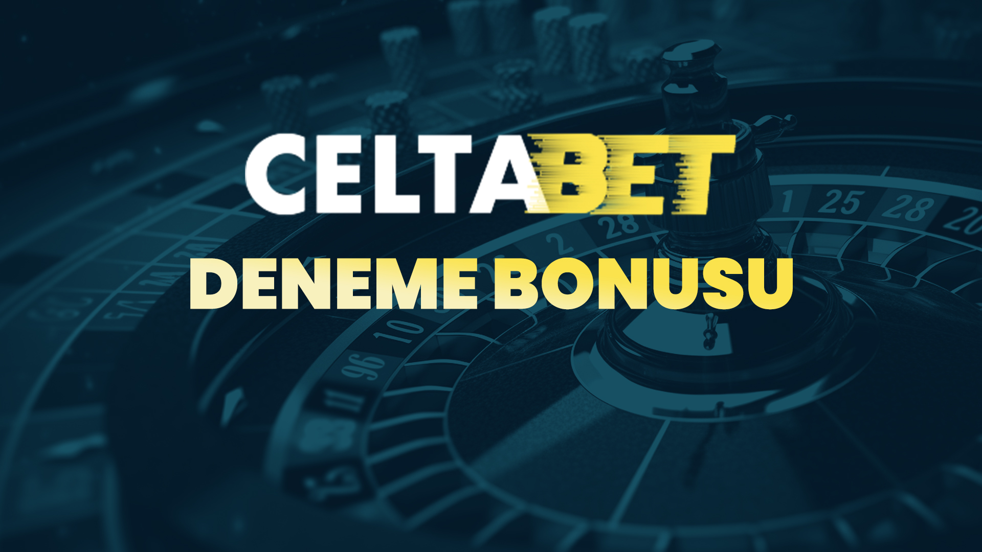 celtabet deneme bonusu