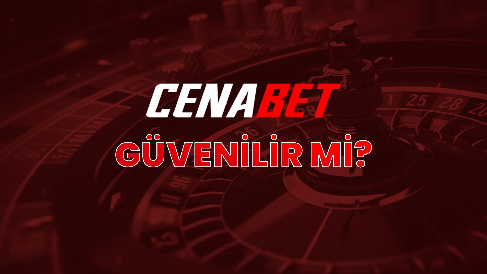cenabet güvenilir mi